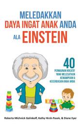 Icon image Meledakkan Daya Ingat Anak Anda ala Einstein