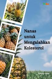 Icon image Nanas untuk Mengalahkan Kolesterol