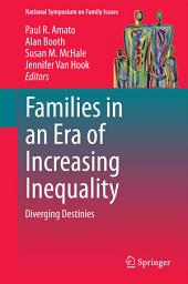 Icon image Families in an Era of Increasing Inequality: Diverging Destinies