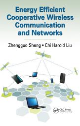 Icon image Energy Efficient Cooperative Wireless Communication and Networks