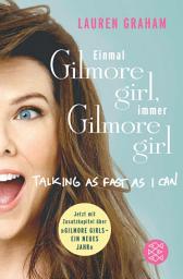 Icon image ​Einmal Gilmore Girl, immer Gilmore Girl