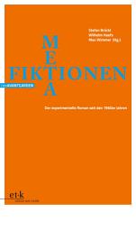 Icon image METAfiktionen: Der experimentelle Roman seit den 1960er Jahren