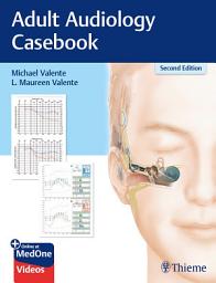 Icon image Adult Audiology Casebook: Edition 2