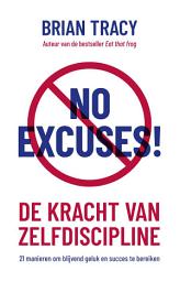 Icon image No Excuses!: De kracht van zelfdiscipline