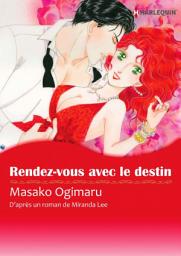 Icon image Rendez-vous avec le destin: Harlequin Comics