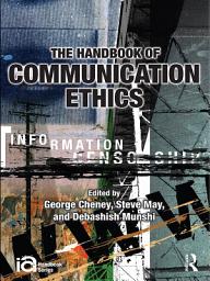 Icon image The Handbook of Communication Ethics