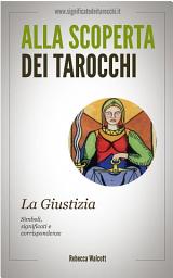 Icon image La Giustizia negli Arcani Maggiori dei Tarocchi