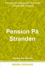 Icon image Pension På Stranden: Planera En Avkopplad Och Solig Ekonomisk Framtid