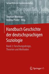 Icon image Handbuch Geschichte der deutschsprachigen Soziologie: Band 2: Forschungsdesign, Theorien und Methoden