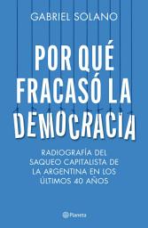 Icon image Por qué fracasó la democracia