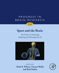 Icon image Sport and the Brain: The Science of Preparing, Enduring and Winning, Part B