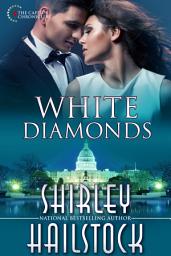 Icon image White Diamonds (Capitol Chronicles - Book 2)