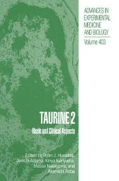 Icon image Taurine 2: Basic and Clinical Aspects