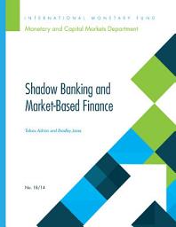 Icon image Shadow Banking and Market-Based Finance