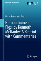 Icon image Human Guinea Pigs, by Kenneth Mellanby: A Reprint with Commentaries