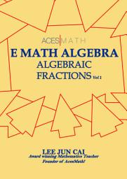 Icon image Algebraic Fractions (Elementary Math Algebra)