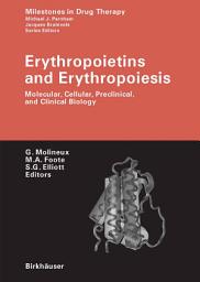 Icon image Erythropoietins and Erythropoiesis: Molecular, Cellular, Preclinical, and Clinical Biology