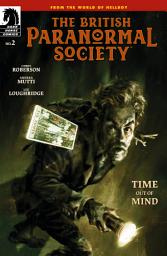 Icon image British Paranormal Society: Time Out of Mind #2