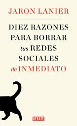 Icon image Diez razones para borrar tus redes sociales de inmediato