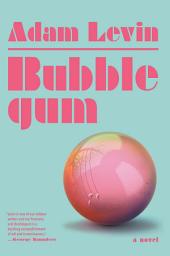 Icon image Bubblegum: A Novel