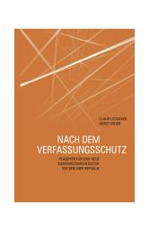 Icon image Nach dem Verfassungsschutz: Plädoyer für eine neue Sicherheitsarchitektur der Berliner Republik