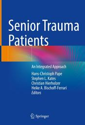 Icon image Senior Trauma Patients: An Integrated Approach