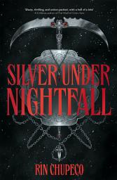 Icon image Silver Under Nightfall: an unmissable, action-packed dark fantasy featuring blood thirsty vampire courts, political intrigue, and a delicious forbidden-romance!