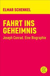 Icon image Fahrt ins Geheimnis: Joseph Conrad. Eine Biographie