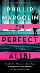 Icon image The Perfect Alibi: A Novel