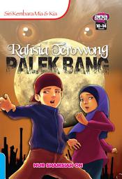 Icon image RAHSIA TEROWONG PALEK BANG