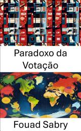 Icon image Paradoxo da Votação: Dilemas democráticos, desvendando a complexidade dos sistemas eleitorais