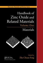 Icon image Handbook of Zinc Oxide and Related Materials: Volume One, Materials