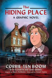 Icon image The Hiding Place: A Graphic Novel