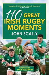 Icon image 110 Great Irish Rugby Moments