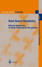 Icon image Host-Guest Chemistry: Mimetic Approaches to Study Carbohydrate Recognition