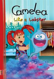 Icon image Camelea Like a Lobster: Kids book