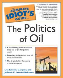 Icon image The Complete Idiot's Guide to the Politics Of Oil