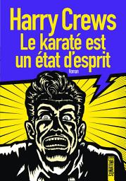 Icon image Le karaté est un état d'esprit