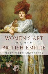 Icon image Women's Art of the British Empire