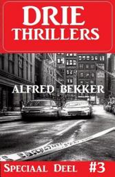 Icon image Drie Thrillers Speciaal Deel 3