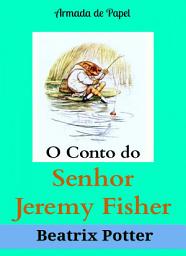 Icon image O Conto do Senhor Jeremy Fisher