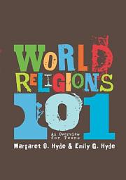 Icon image World Religions 101, 2nd Edition: An Overview for Teens, Edition 2