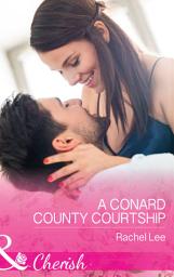 Icon image A Conard County Courtship (Conard County: The Next Generation, Book 36) (Mills & Boon Cherish)