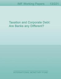 Icon image Taxation and Corporate Debt: Are Banks any Different?