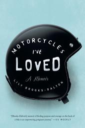 Icon image Motorcycles I've Loved: A Memoir