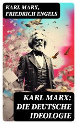 Icon image Karl Marx: Die deutsche Ideologie