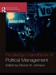 Icon image Routledge Handbook of Political Management