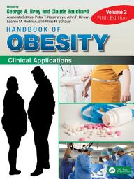 Icon image Handbook of Obesity - Volume 2: Clinical Applications, Edition 5