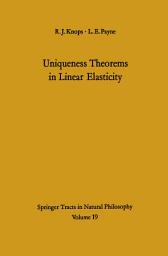 Icon image Uniqueness Theorems in Linear Elasticity