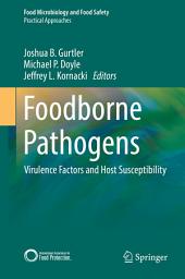 Icon image Foodborne Pathogens: Virulence Factors and Host Susceptibility